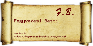 Fegyveresi Betti névjegykártya